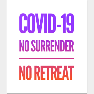 Fight Coronavirus and Covid 19 - No Retreat, No Surrender. Gambatte! Posters and Art